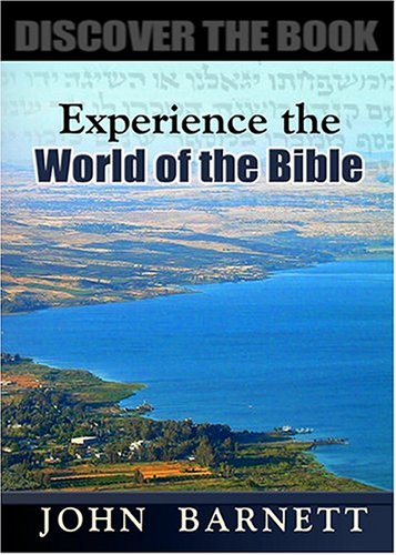 Experiencing the World of the Bible