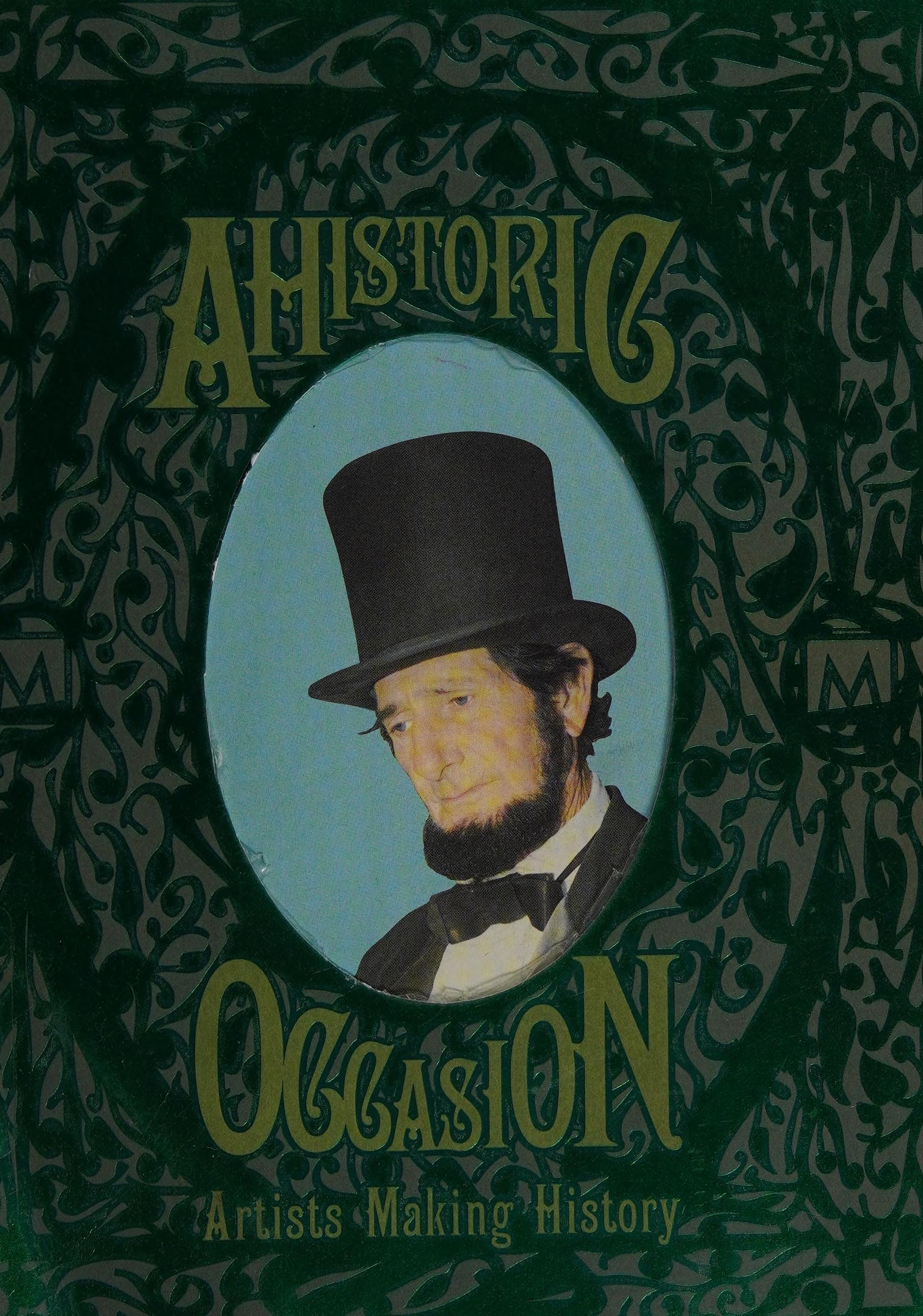 Ahistoric Occasion: Artists Making History