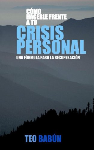 Como Hacerle Frente A Tu Crisis Personal
