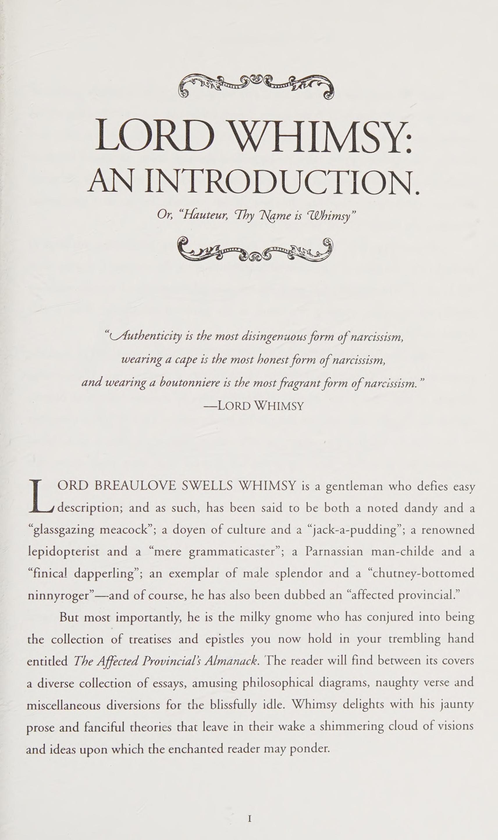The Affected Provincial'S Almanack: A Bounteous Selection Of Essays, Philosophical Diagrams, Poetry And Other Such Theoretical Tinkerings Concerning The Reintroduction Of Ancient Charm Into This Vale Of Mud And Tears Known Heretofore As The Modern Lif