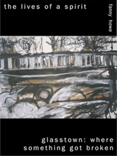 The Lives of a Spirit/Glasstown