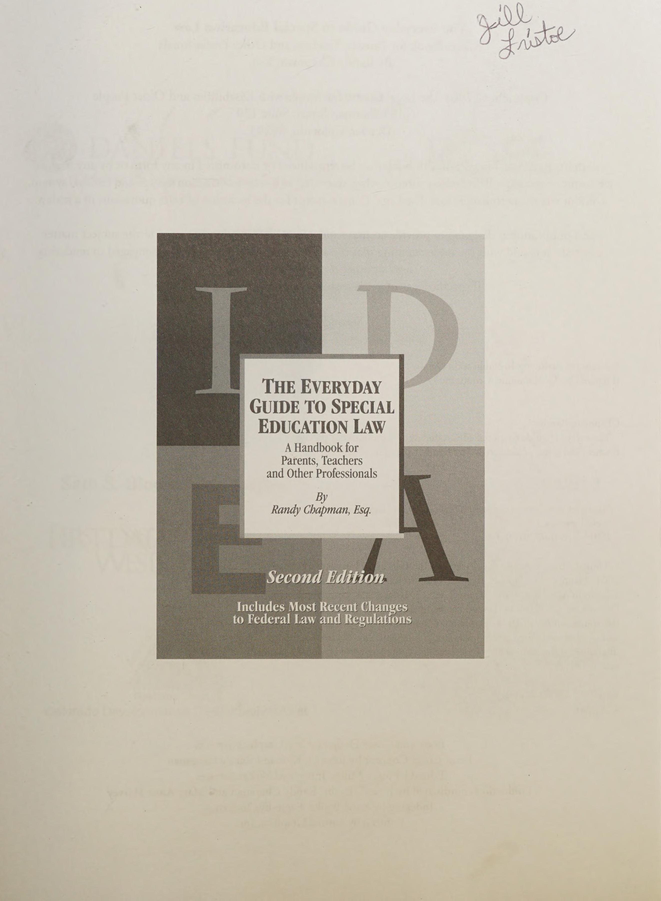 The Everyday Guide to Special Education Law - a Handbook for Parents, Teachers and Other Professionals, Second Edition