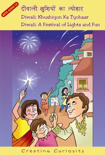 Diwali: Khushiyon Ka Tyohaar/Diwali: A Festival Of Lights And Fun (Creating Curiosity) (Multilingual Edition)