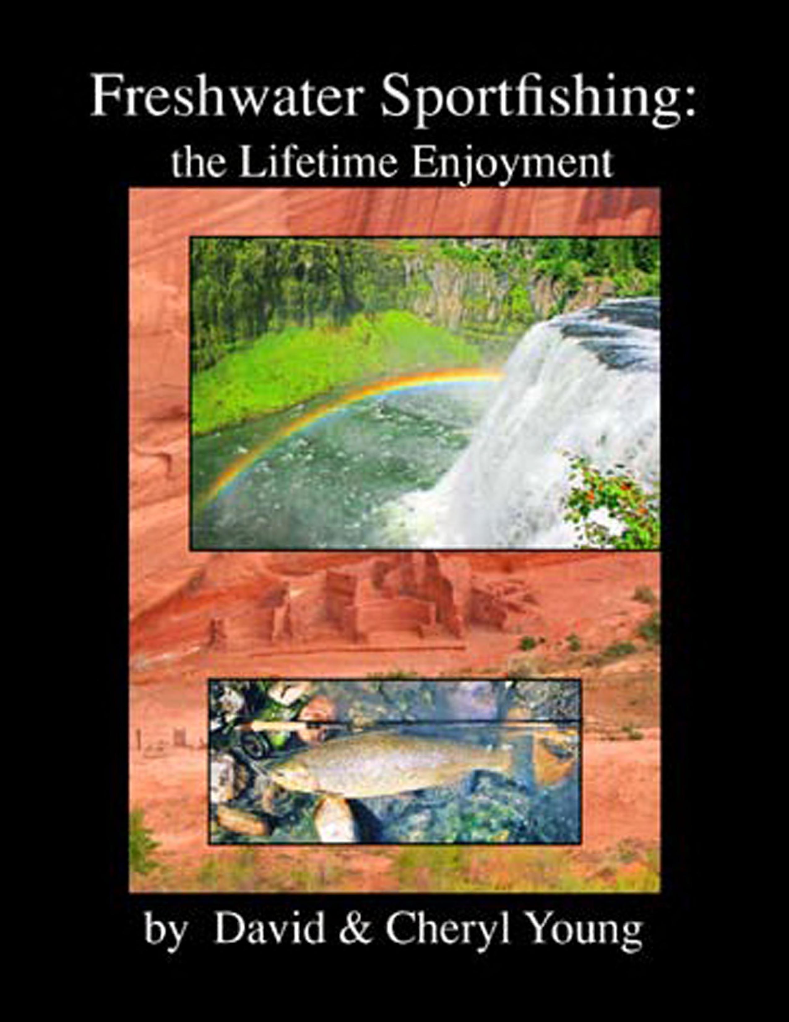 Freshwater Sportfishing: The Lifetime Enjoyment