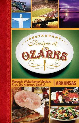 Restaurant Recipes of the Ozarks Arkansas