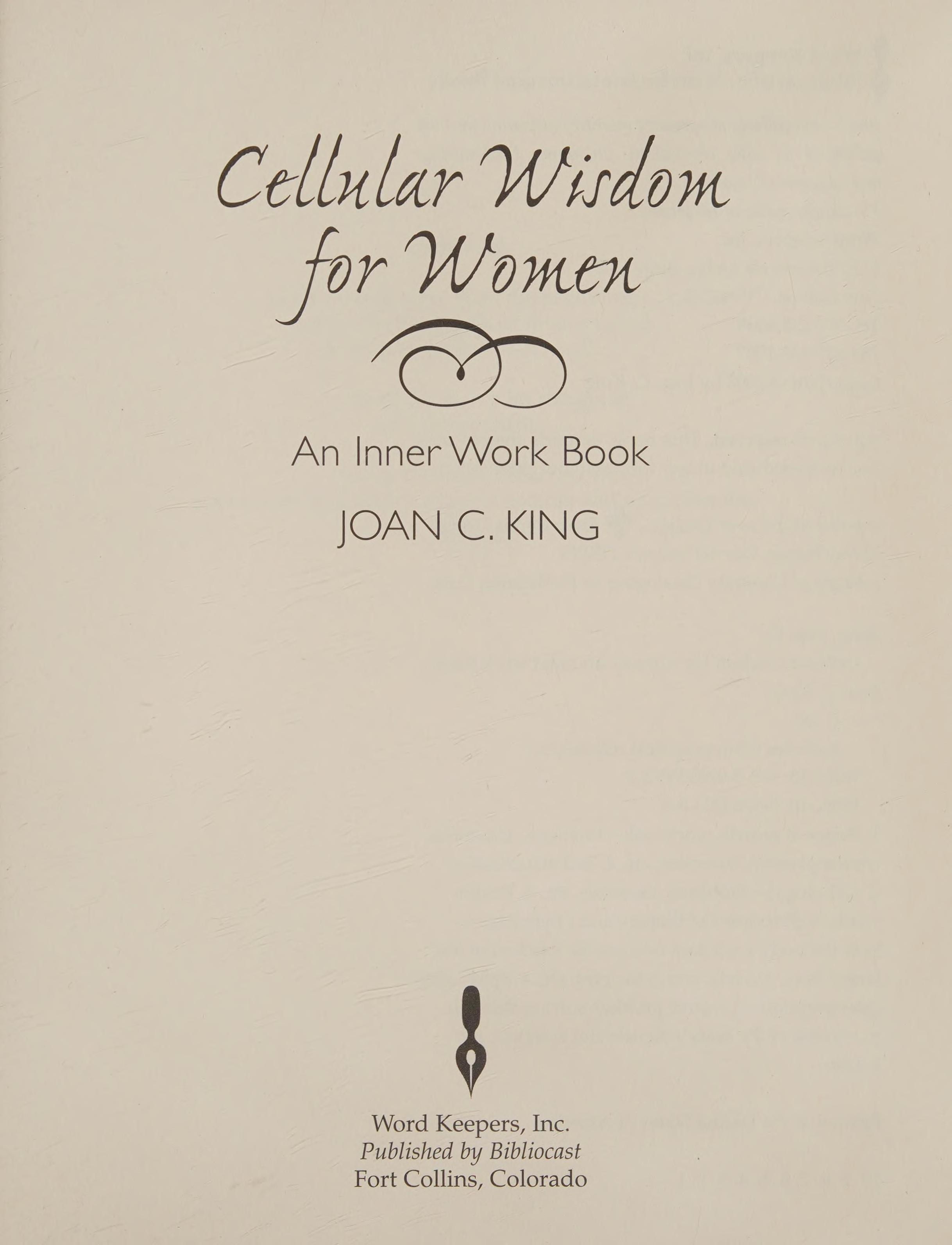 Cellular Wisdom For Women: An Inner Work Book