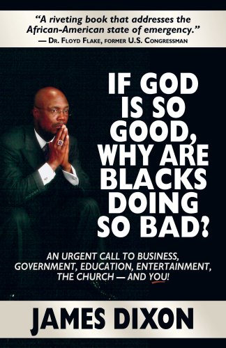 If God Is So Good Why Are Blacks Doing