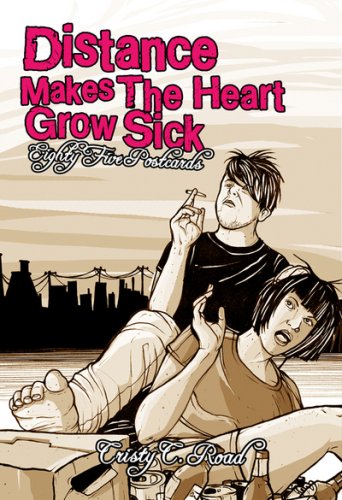 Distance Makes The Heart Grow Sick: A Book Of Postcards