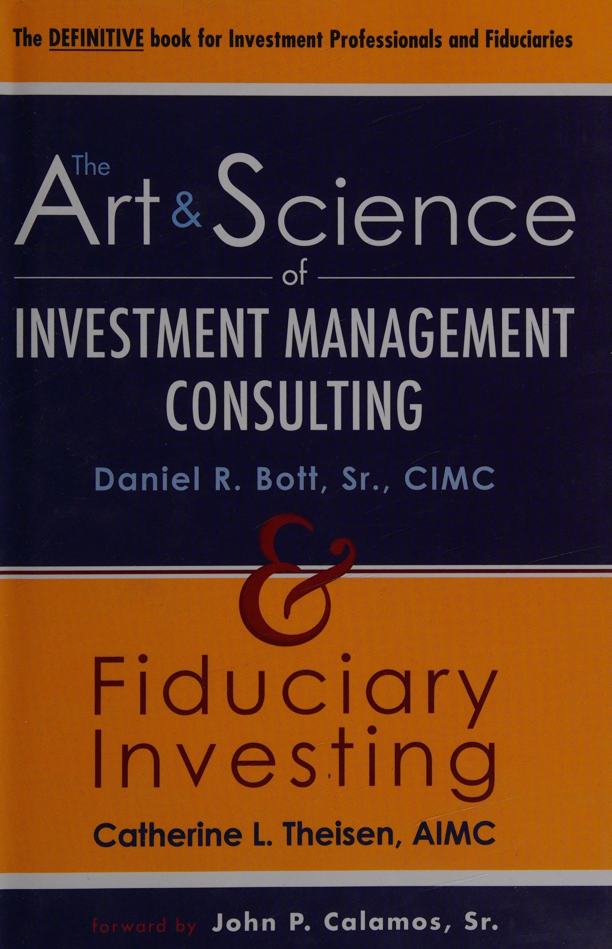 The Art & Science of Investment Management Consulting & Fiduciary Investing