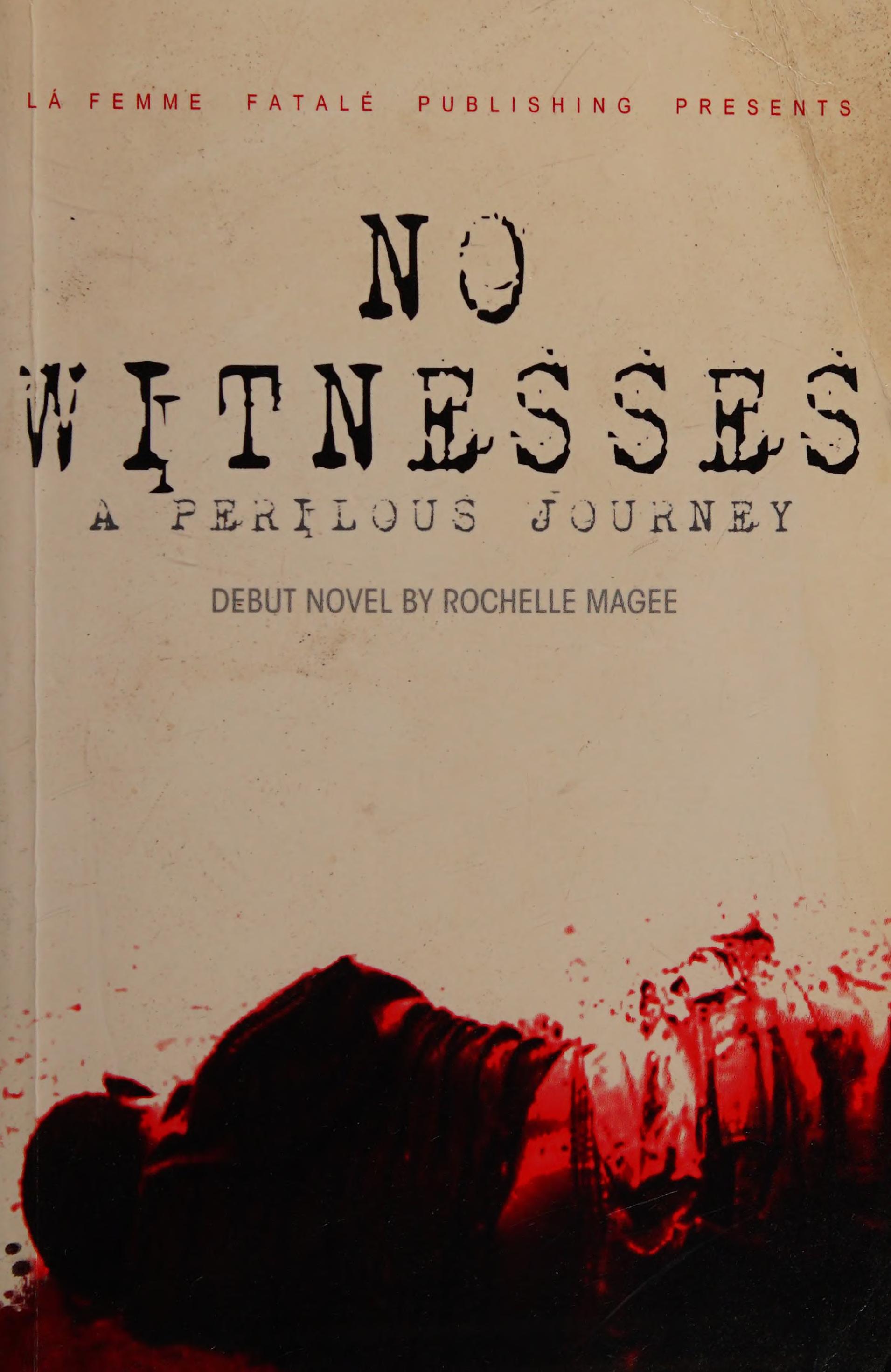 No Witnesses: A Perilous Journey