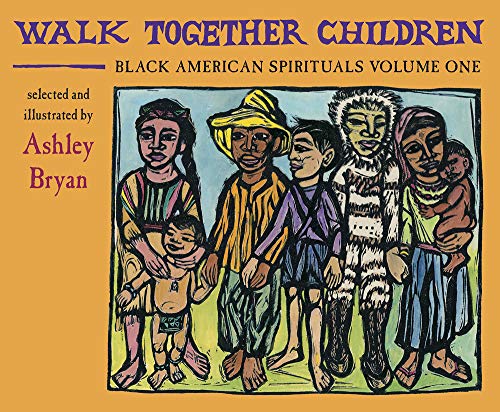 Walk Together Children Black American Spirituals Volume One