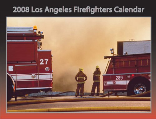 2008 Los Angeles Firefighters Calendar