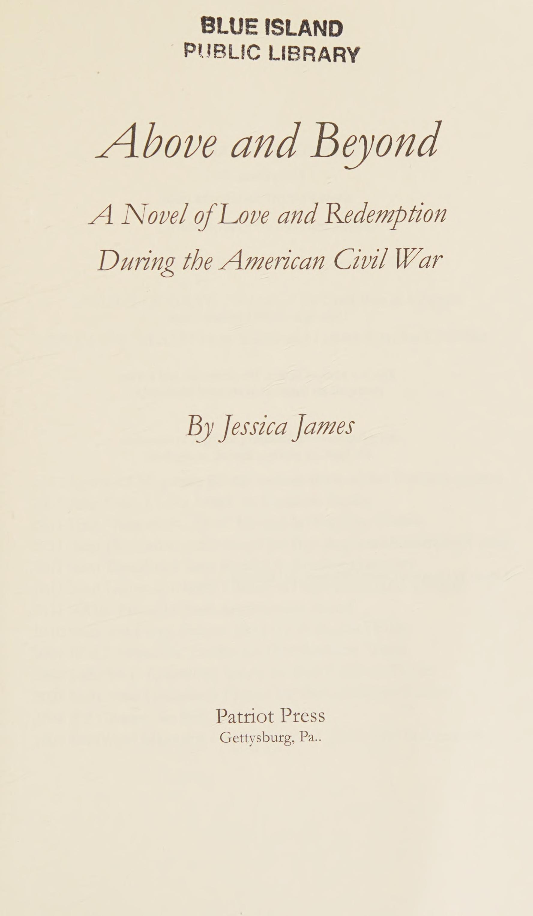 Above And Beyond: A Novel Of Love And Redemption During The Civil War