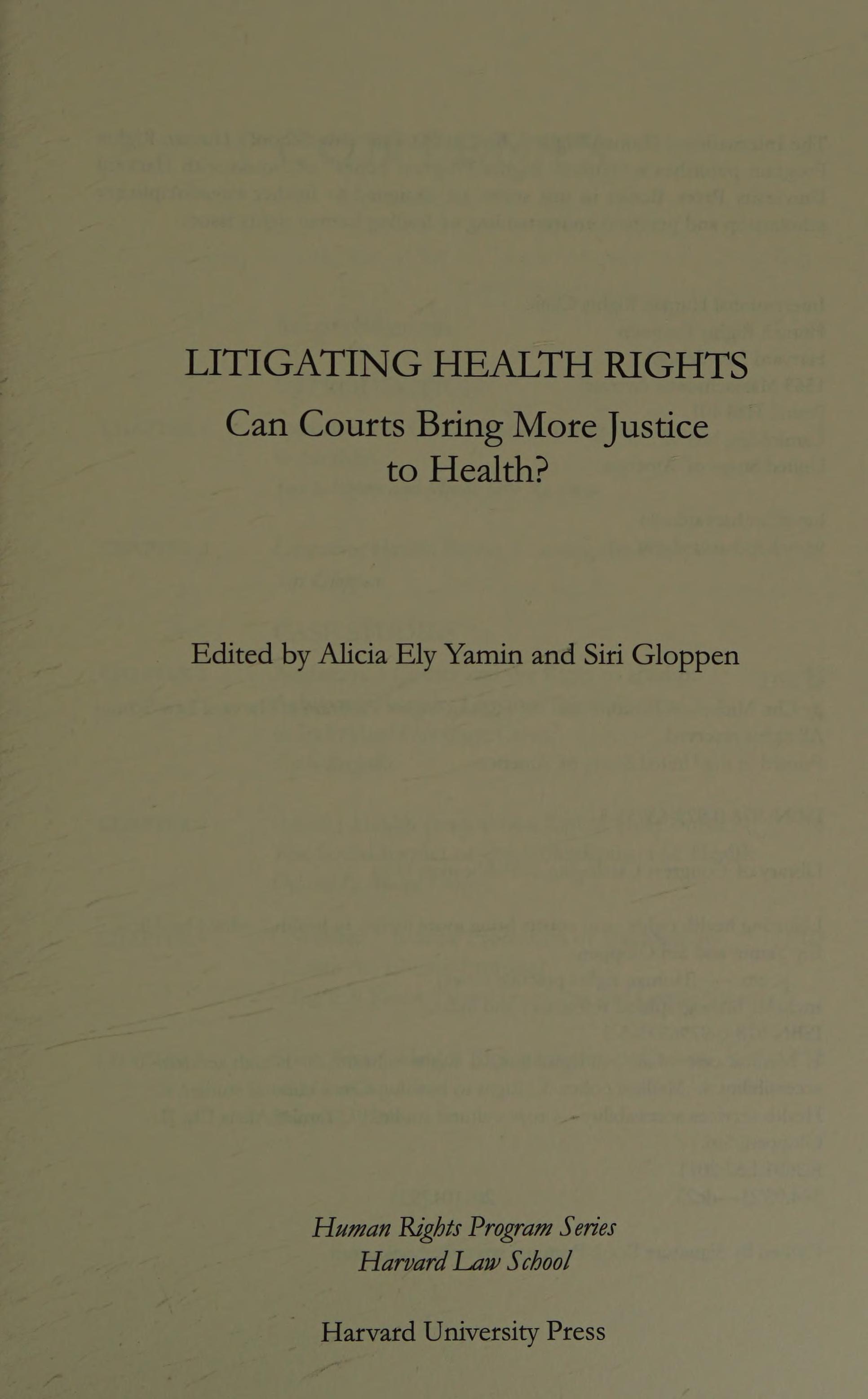 Litigating Health Rights: Can Courts Bring More Justice To Health?