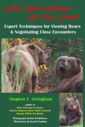 When Bears Whisper, Do You Listen?