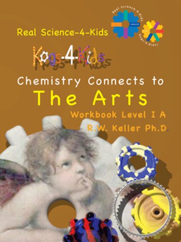 Real Science-4-Kids Chemistry Lev. 1 the Arts KOG