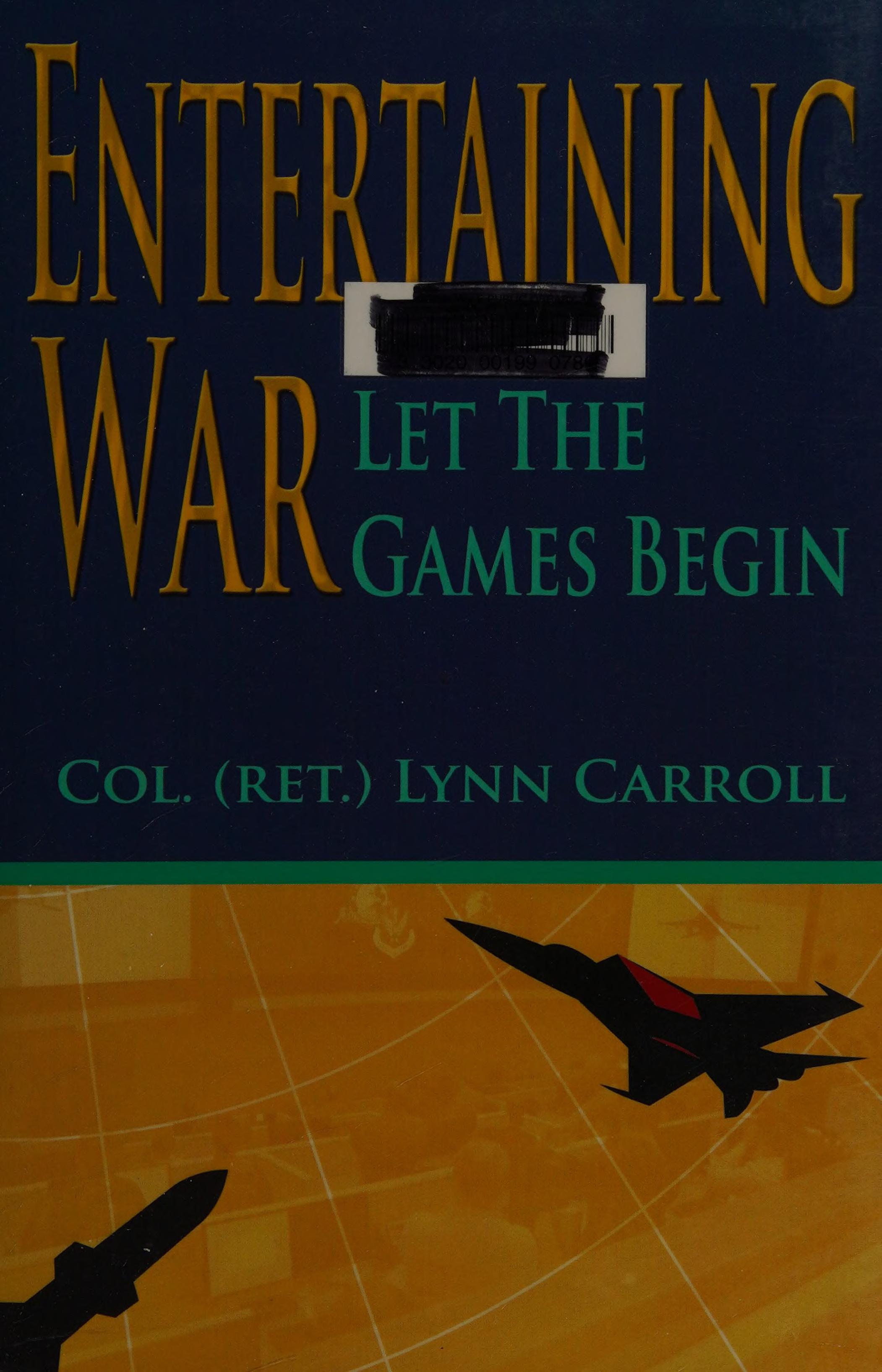 Entertaining War: Let The Games Begin