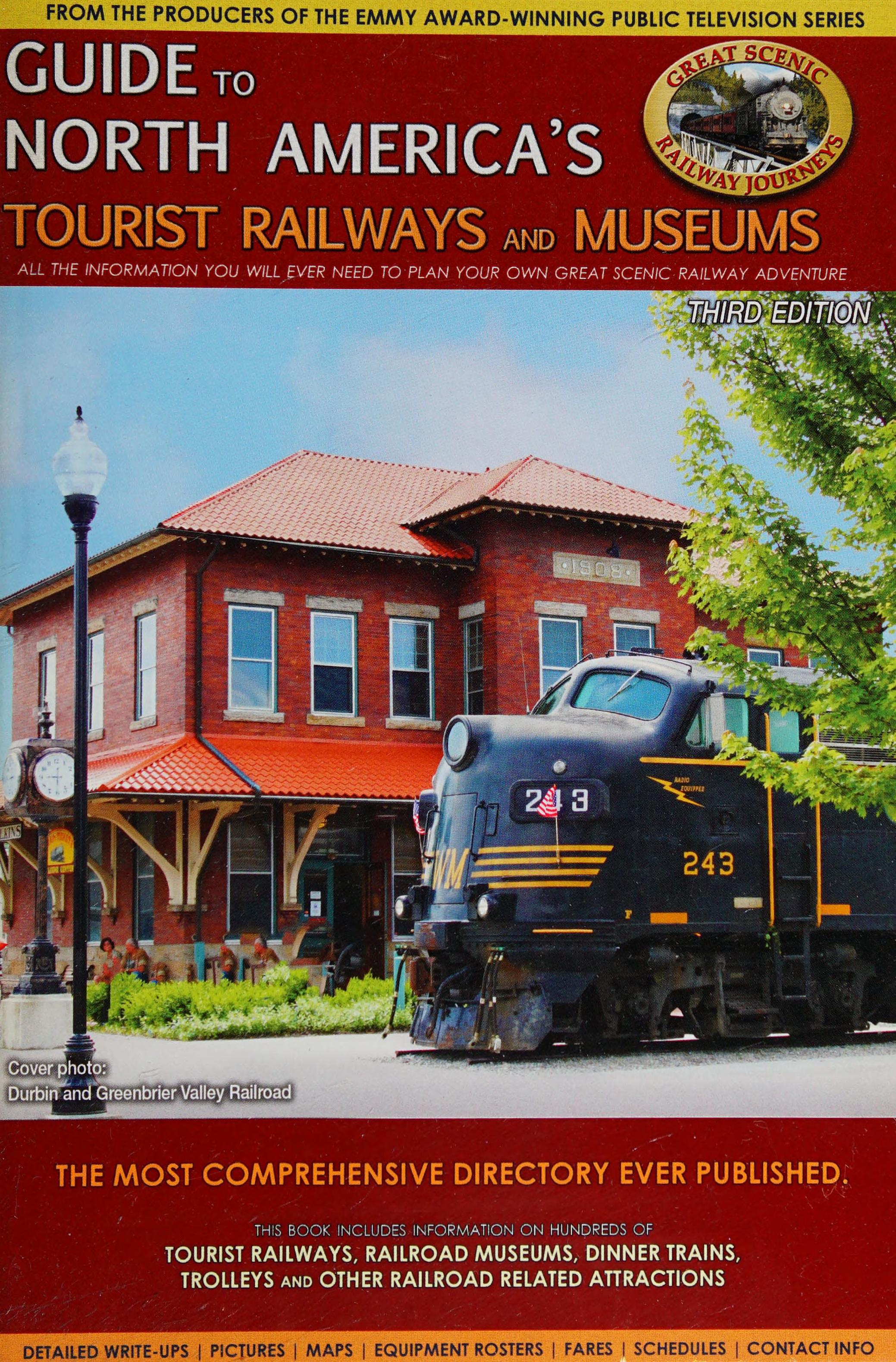 Guide To North America'S Tourist Railways And Museums
