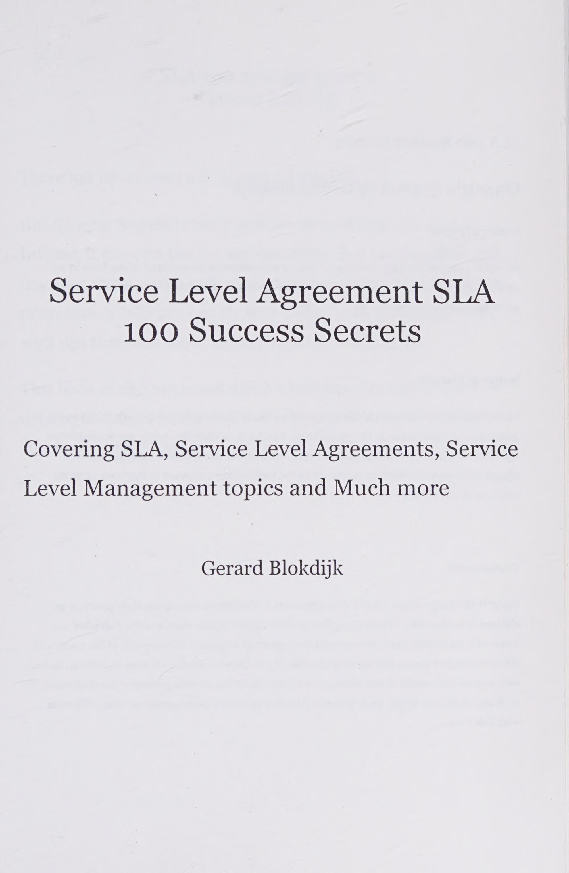 Service Level Agreement 100 Success Secrets - Sla, Service Level Agreements, Service Level Management and Much More