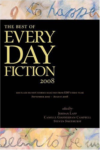 The Best of Every Day Fiction 2008