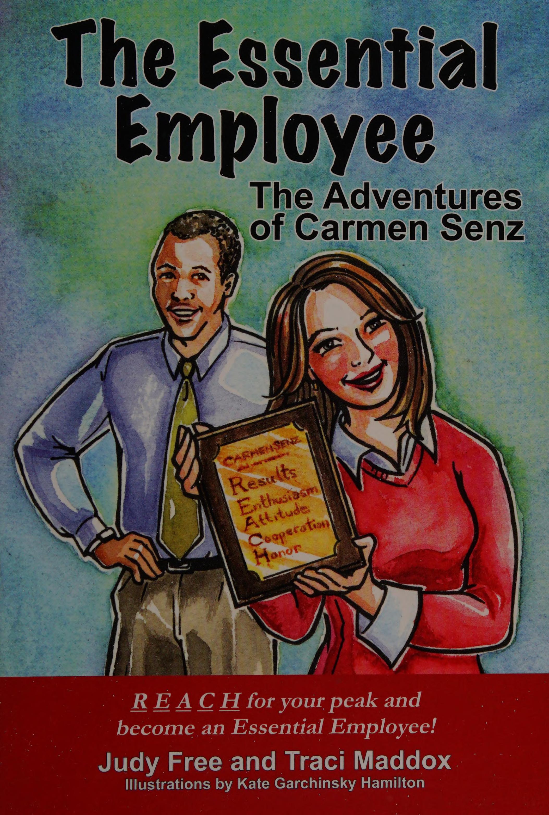 The Essential Employee; The Adventures Of Carmen Senz
