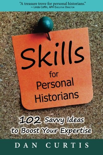 Skills for Personal Historians