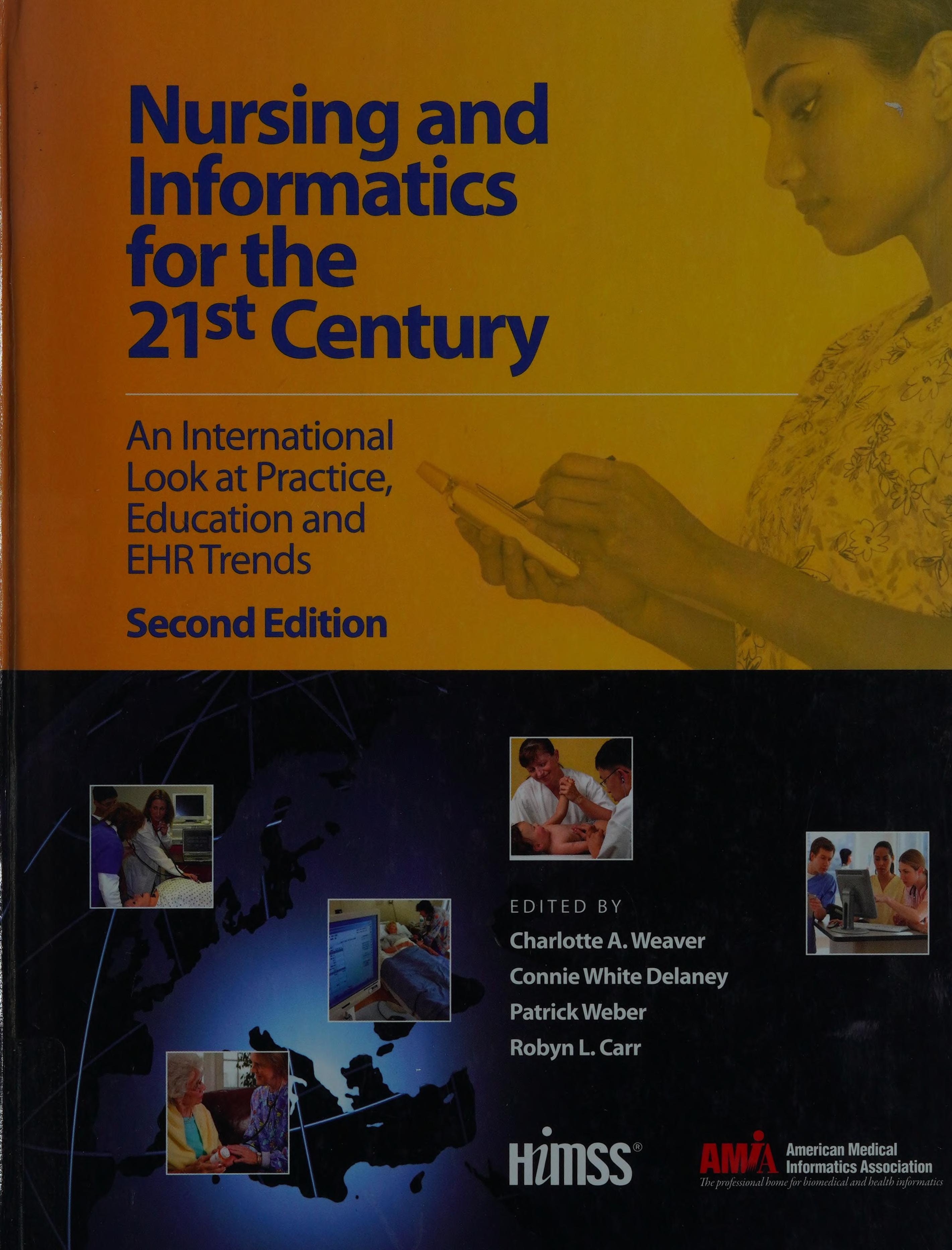 Nursing And Informatics For The 21st Century: An International Look At Practice, Education And EHR Trends