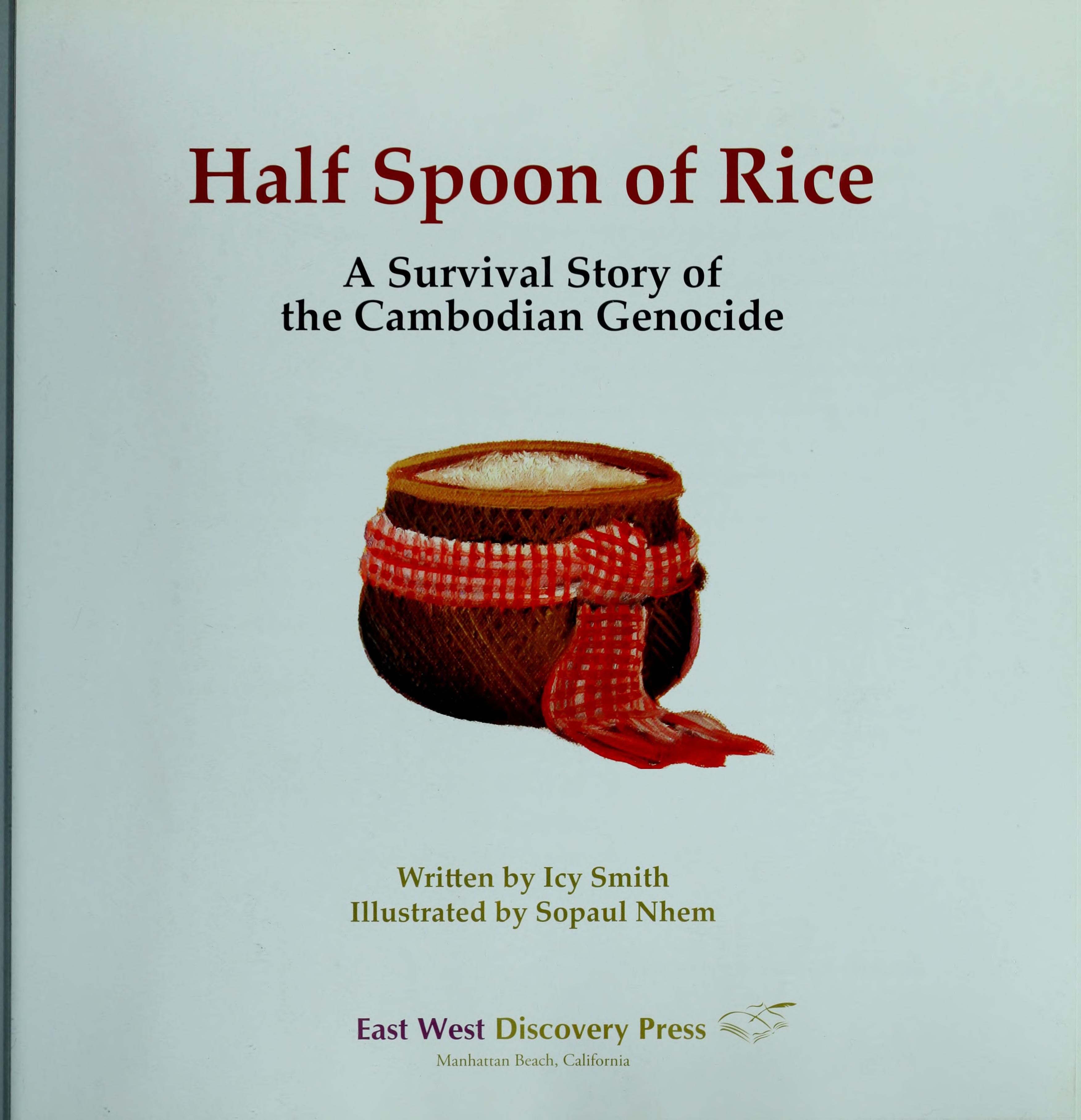 Half Spoon Of Rice: A Survival Story Of The Cambodian Genocide