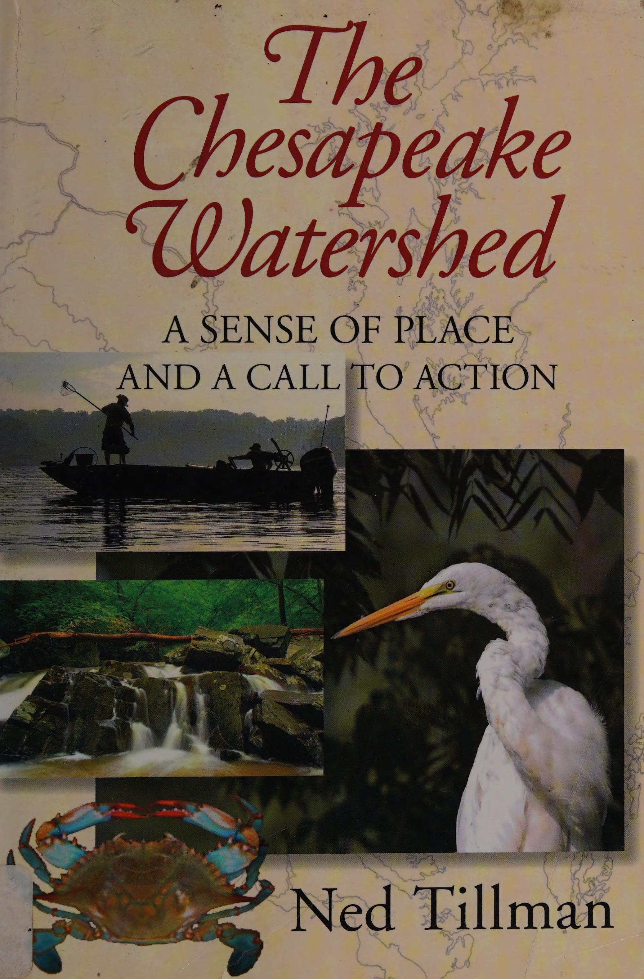 Chesapeake Watershed: A Sense Of Place And A Call To Action