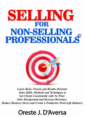 Selling for Non-Selling Professionals