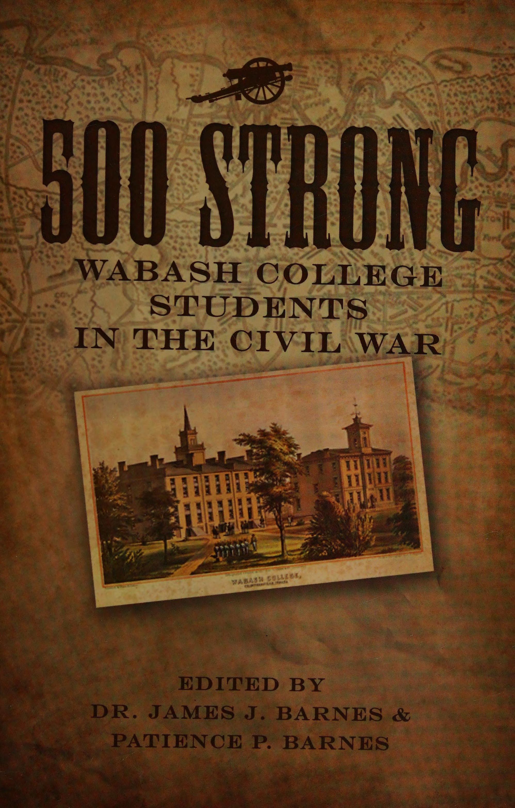 500 Strong: Wabash College Students In The Civil War