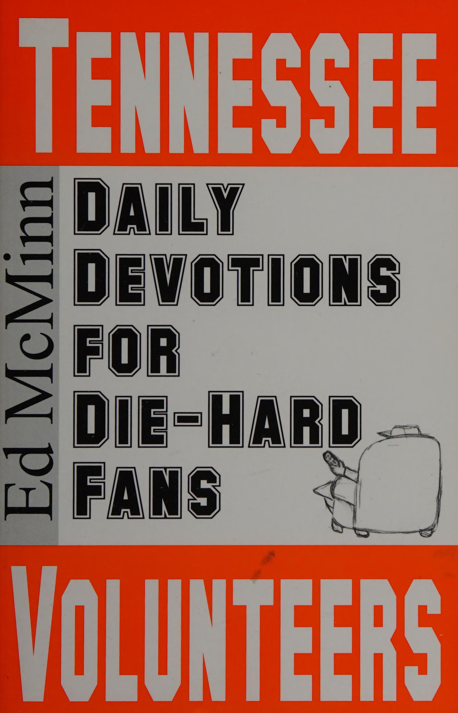 Daily Devotions for Die-Hard Fans Tennessee Volunteers