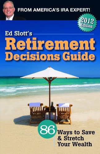 Ed Slott's Retirement Decisions Guide