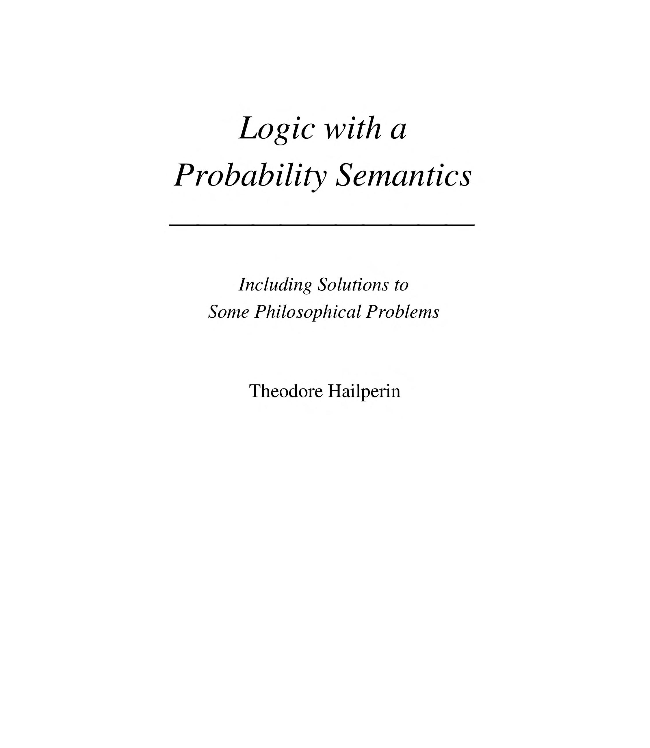 Logic With A Probability Semantics