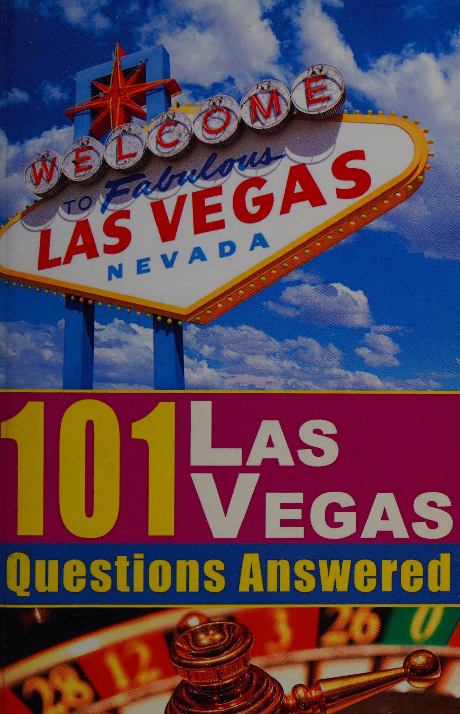 101 Las Vegas Questions Answered