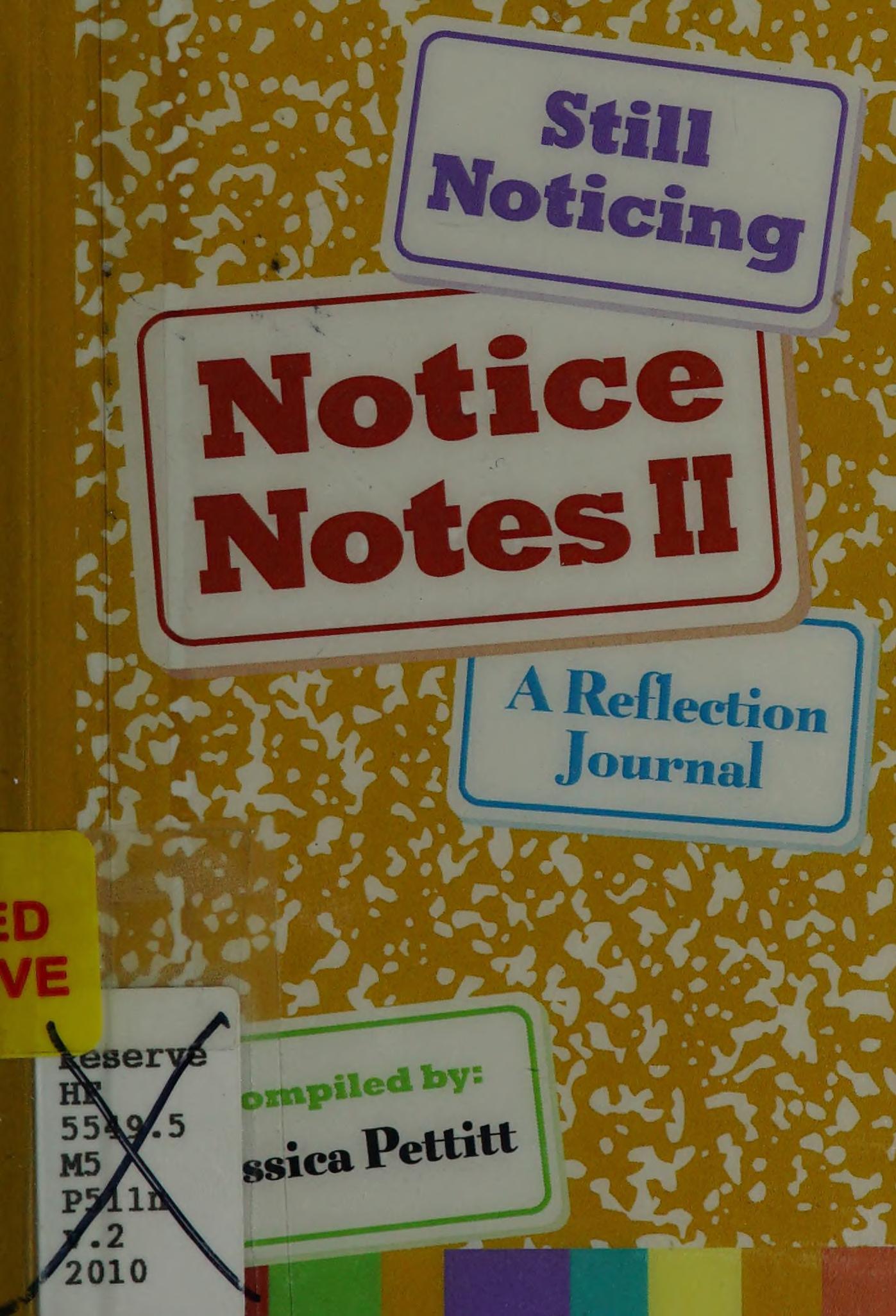 Notice Notes II: Still Noticing: A Reflection Journal
