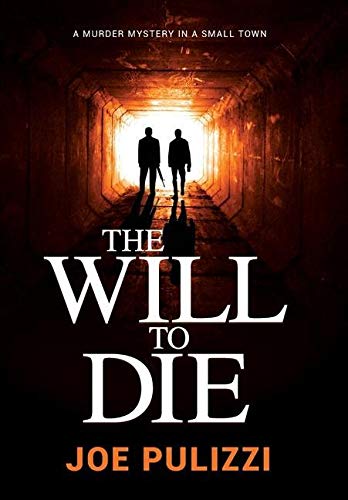 The Will To Die: A Novel Of Suspense