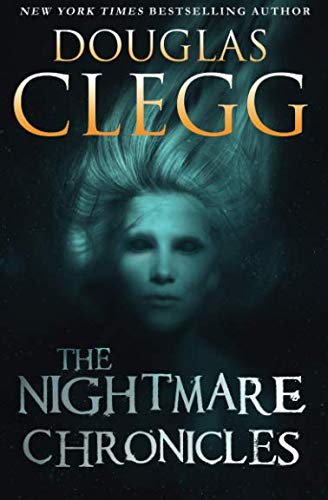 The Nightmare Chronicles: Thirteen Tales of Horror and Suspense