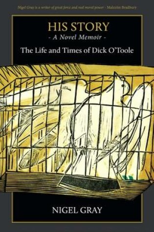 His Story - a Novel Memoir - the Life and Times of Dick O'Toole