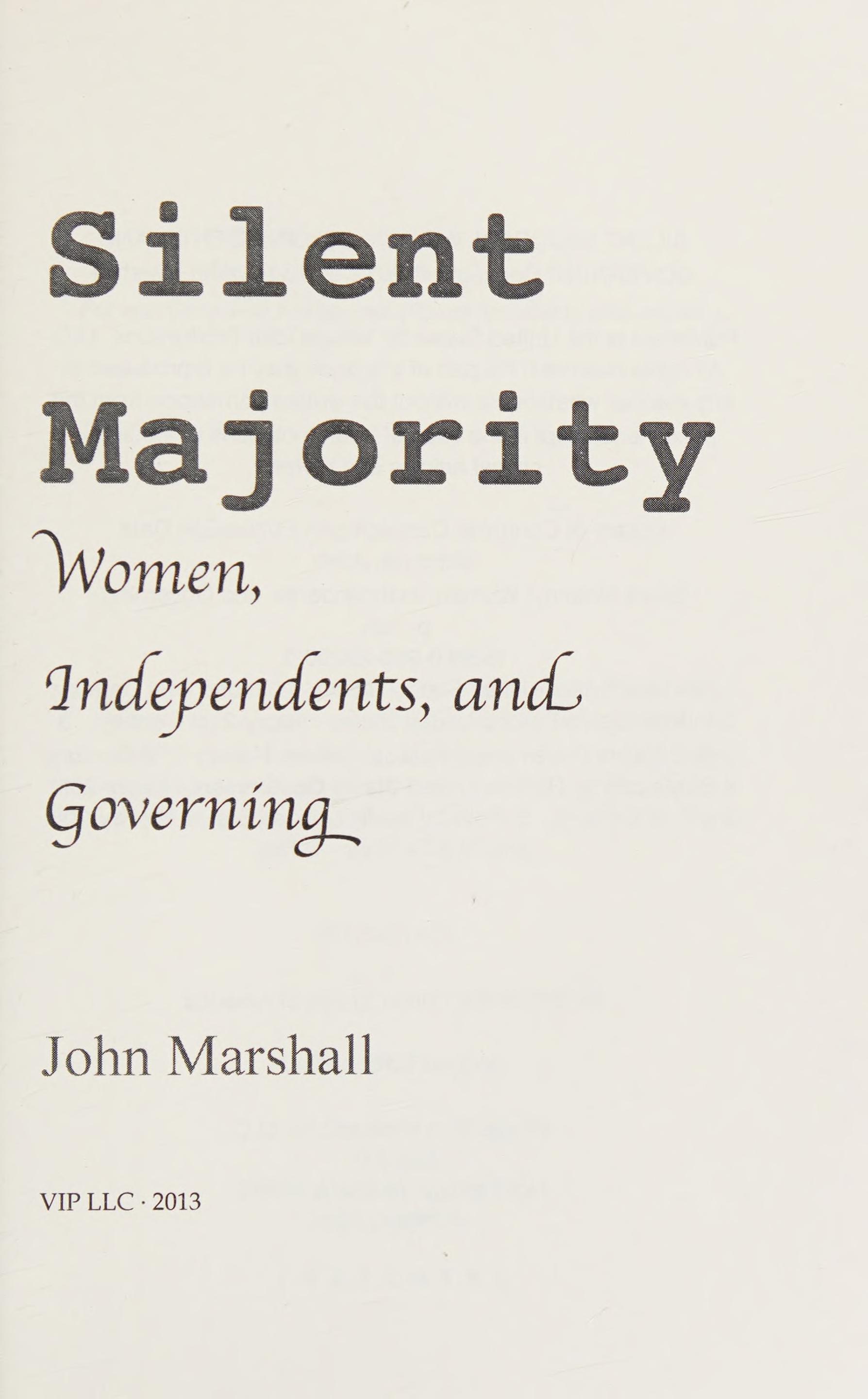 Silent Majority; Women, Independents, and Governing