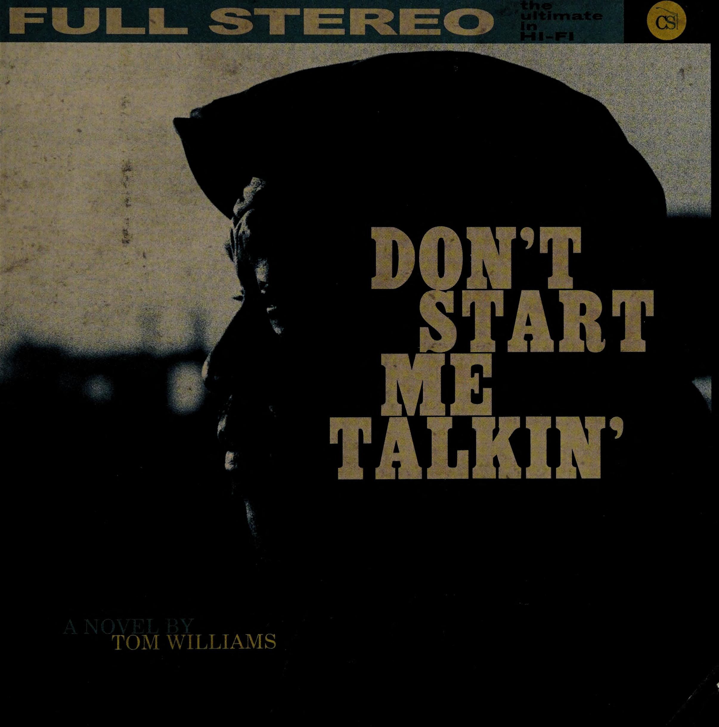 Don't Start Me Talkin'