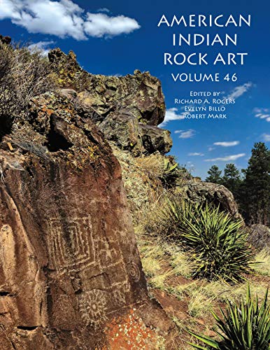 American Indian Rock Art,Volume 46