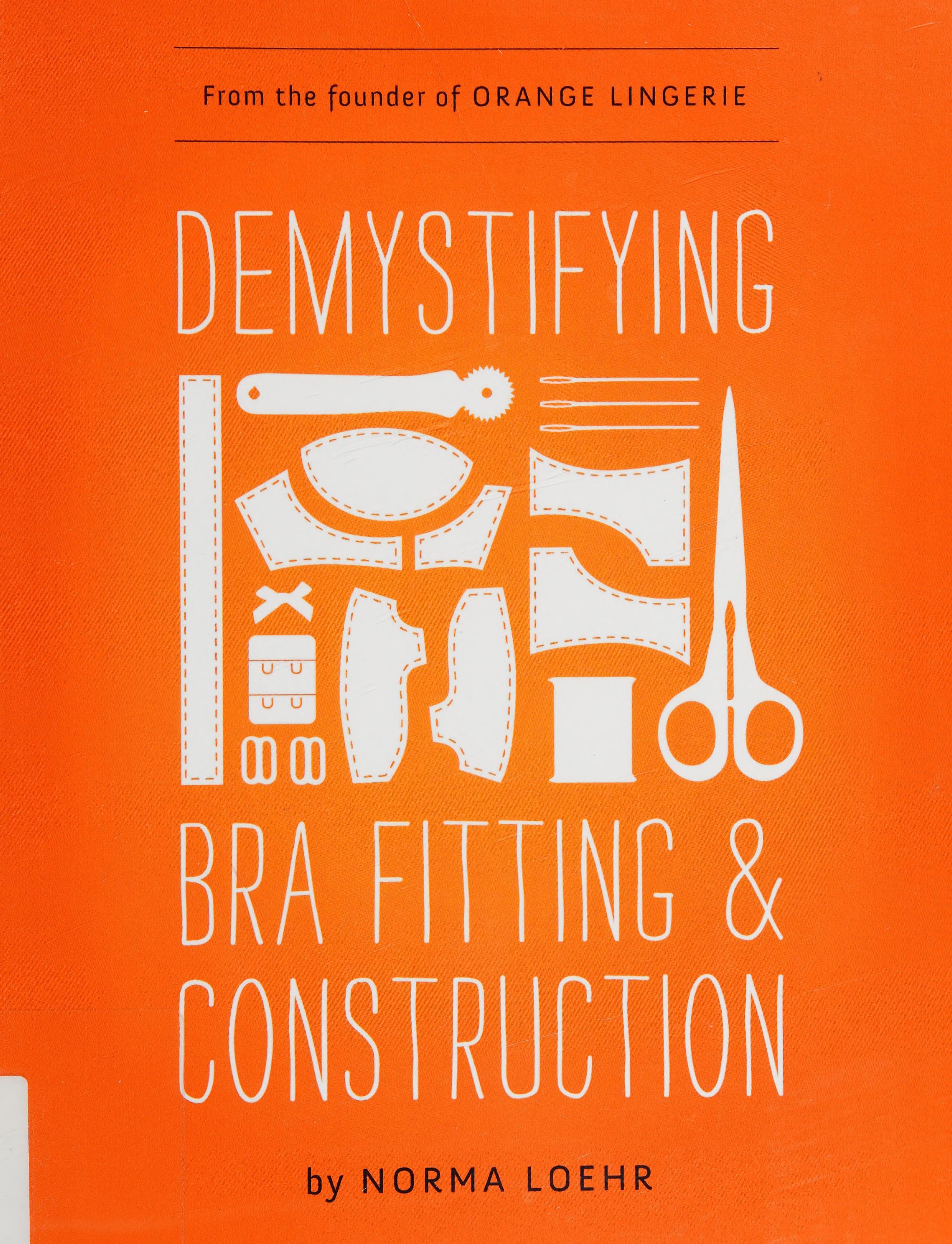 Demystifying Bra Fitting And Construction