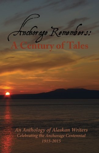 Anchorage Remembers
