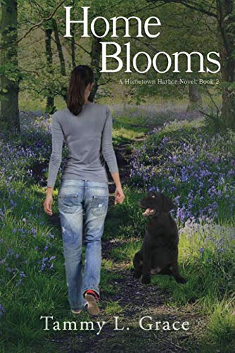Home Blooms: A Hometown Harbor Novel (Hometown Harbor Series) (Volume 2)