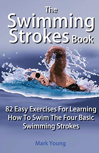 The Swimming Strokes Book