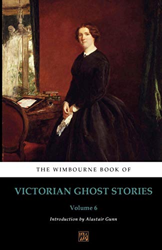 The Wimbourne Book of Victorian Ghost Stories