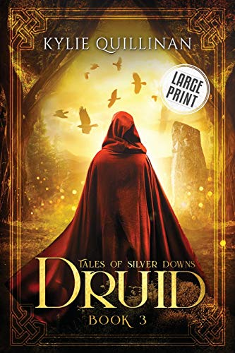 Druid (Large Print Version) (3) (Tales Of Silver Downs)