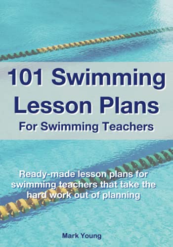 101 Swimming Lesson Plans for Swimming Teachers