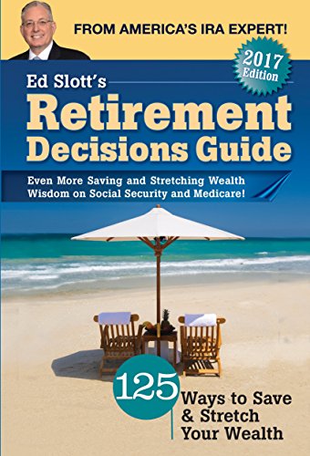 Ed Slott's Retirement Decisions Guide